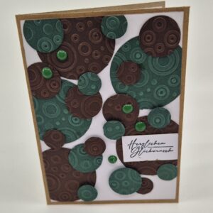 Geburtstagskarte geprägte Kreise braun/grün